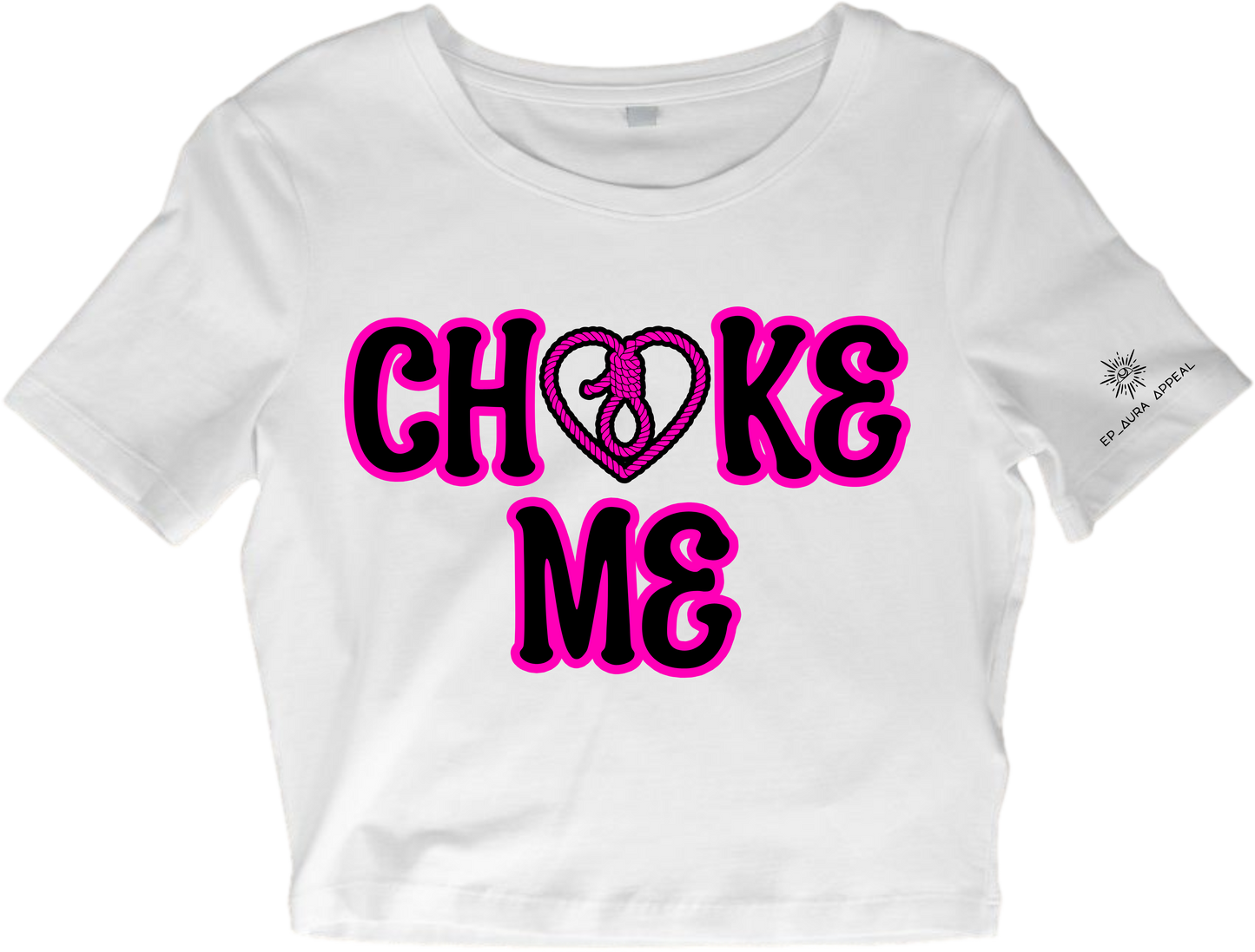 Camiseta corta "Choke Me" - Edición Real Ones Only