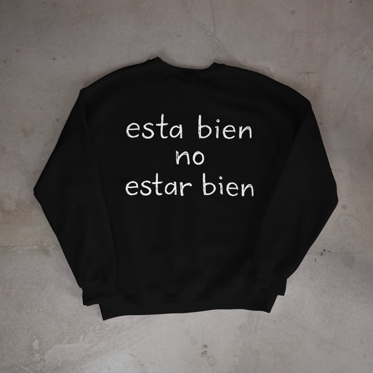 Crewneck ESTA BIEN , NO ESTAR BIEN 🫶🏿