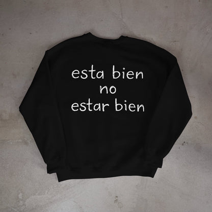 Crewneck ESTA BIEN , NO ESTAR BIEN 🫶🏿