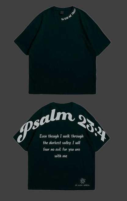 Psalm 23:4 Oversized Faith Tee – "Even Though I Walk Through the Valley"